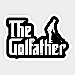 THE GOLFATHER - Creative Fathers day Mafia Movie Parody gift Sticker